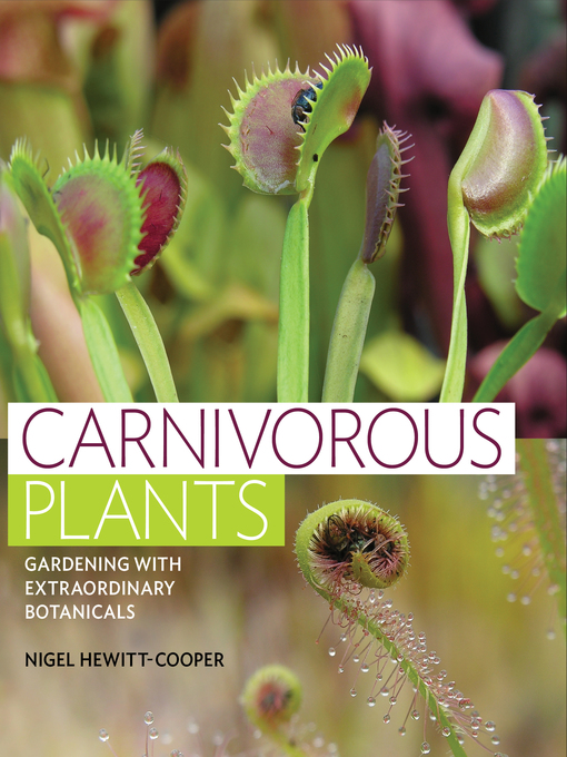 Title details for Carnivorous Plants by Nigel Hewitt-Cooper - Available